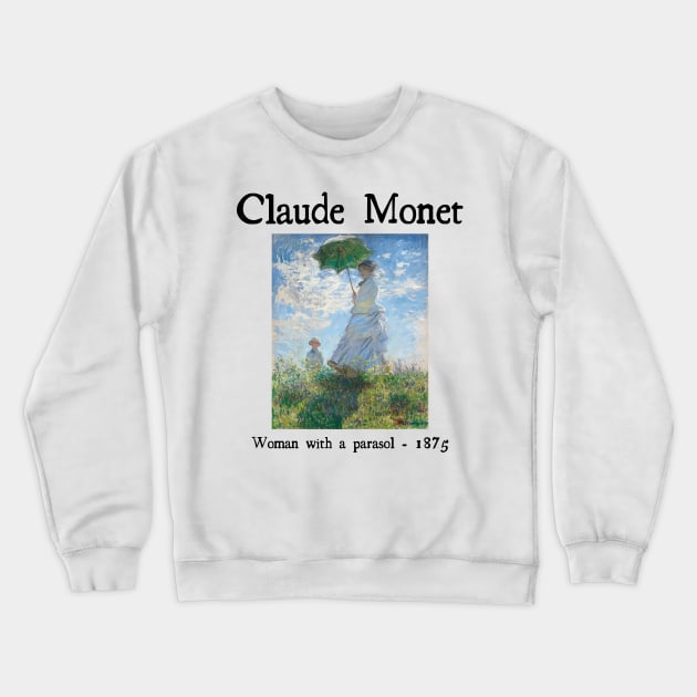 Woman with a parasol by Claude Monet Crewneck Sweatshirt by Cleopsys